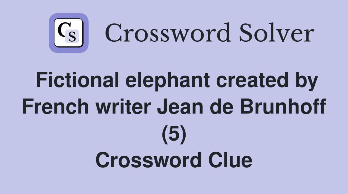 Fictional elephant created by French writer Jean de Brunhoff (5